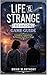 Life is Strange: Reunion Game Guide: A Complete Companion for the Reunion You’ll Never Forget