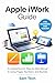 Apple iWork Guide For Begin...