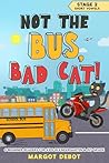 NOT THE BUS, BAD ...