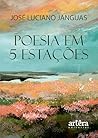 Poesia em 5 Estações (Portuguese Edition)