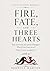 Fire, Fate and Three Hearts: Dragon Bond Romance, #1