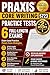 Praxis Core Writing 5723 Practice Tests: 6 Full-Length Exams with Detailed Answer Explanations, Diagnostic Review, Score-Boosting Strategies, and Time Management Techniques — Updated for 2026–2027