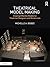 Theatrical Model Making: Creating Effective Models for Theatrical Designers and Miniaturists
