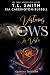 Virtuous Vows - La virtù (Lethal Vows serie) (Italian Edition)