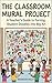 The Clasroom Mural Project: The Classroom Mural Project: A Step-by-Step Guide for Teachers, Artists, and Community Leaders to Transform Educational Spaces