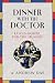 Dinner with the Doctor: Luk...