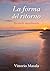 La forma del ritorno: Secondo movimento (Italian Edition)
