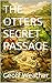 THE OTTERS SECRET PASSAGE by Geoff Weather