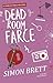 DEAD ROOM FARCE a witty and addictive cozy murder mystery (A Charles Paris Mystery Book 17)