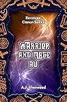 Warrior and Mage AU by A.J. Sherwood