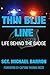 THIN BLUE LINE: LIFE BEHIND...