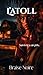 L'Atoll: Survivre a un prix. (L'Après Monde t. 1) (French Edition)
