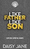 Like Father, Like Son by Daisy Jane