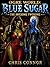 Ogre World: Blue Sugar — The Awesome Twosome: Two Taverns. One Wild Ride.