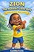 Zion The Autistic Little Boy: A Story for Kids About Autism