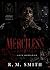 MERCILESS: The Mafia Boss Who Married a Stranger to Save Her & Lost His Heart Instead