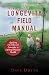 The Longevity Field Manual:...