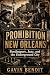 Prohibition New Orleans: Bo...