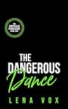 The Dangerous Dance