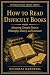 How to Read Difficult Books...
