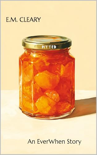 Pitted: An EverWhen Story (The EverWhen Stories)