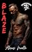 Blaze (Deathstalkers MC 2nd Generation Book 9)
