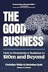 The Good Business...