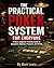 The Practical Poker System for Everyone: A Clear, Beginner-Friendly Guide to Discipline, Position, Pressure, and Profit