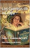 Los Cuentos de mi Yaya: Tomo 1 - Cuentos del 1 al 5 (Spanish Edition)