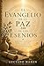 El Evangelio de la Paz de los Esenios : Sabiduría ancestral para la sanación, el equilibrio y la renovación interior (Spanish Edition)