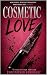 Cosmetic Love