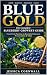 Blue Gold: The Complete Blu...