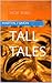 short stories: TALL TALES