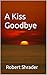 A Kiss Goodbye