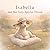 Isabella and Her Very Special Throne: A Gentle Story About Courage, Healing, and Finding Strength Within