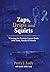 Zaps, Drips and Squirts: Winning the Prostate Cancer Battle with Faith, Family & Friends