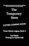 The Temporary Siren