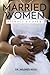 Married Women Without a Cover!