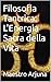 Filosofia Tantrica: L'Energia Sacra della Vita (Italian Edition)