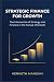 Strategic Finance For Growt...