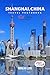 Shanghai, China Travel Photobook: A Coffee Table Collection of Beautiful Places to Explore (Full-Color)