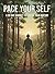 Pace Your Self: A 30-Day Journey to Finding Your Rhythm