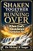 SHAKEN TOGETHER AND RUNNING...