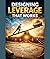Designing Leverage That Works
