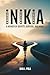 INIKIA: A Memoir of Identity, Survival, and Home