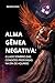 ALMA GÊMEA NEGATIVA: O Lado Sombrio das Conexões Profundas na Era de Aquário (Portuguese Edition)