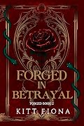 Forged in Betrayal
