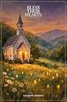 Bless Their Hearts by Alexander Thompson Bless Their Hearts by Alexander Thompson