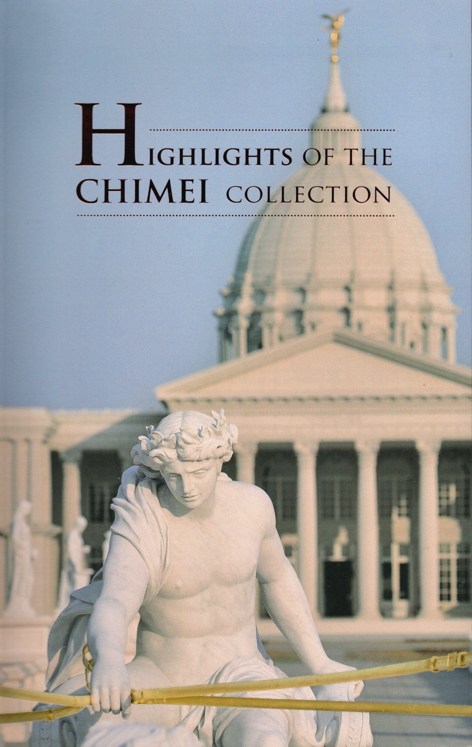 Highlights of the CHIMEI Collection (Hardcover)