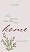 For The One That Feels Like Home by Hanna Shebar For The One That Feels Like Home by Hanna Shebar